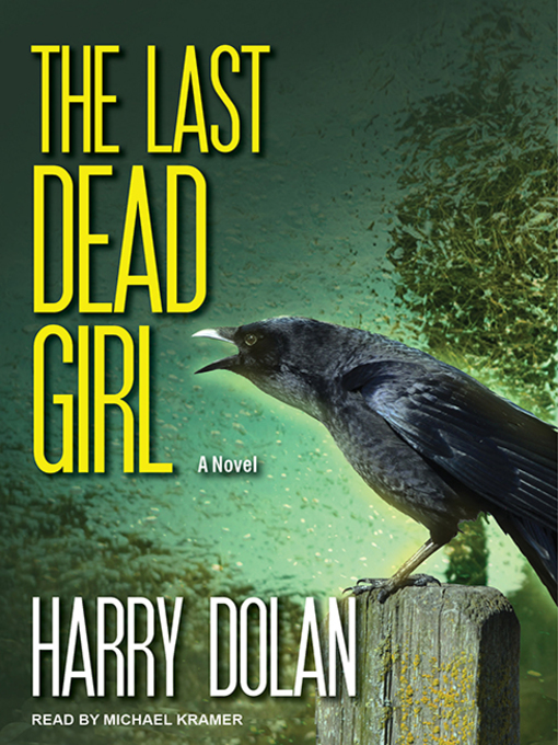 Title details for The Last Dead Girl by Harry Dolan - Available